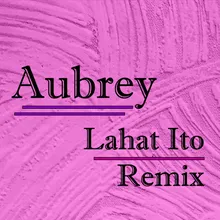 Lahat Ito Remix