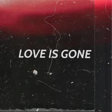 Love is gone