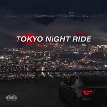 TOKYO NIGHT RIDE