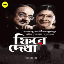 Phire Dekha Episode 2