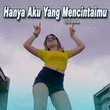 Hanya Aku Yang Mencintaimu Remix Thailand Style