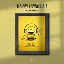 Happy Nchallah