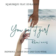 You Got It Girl Indysoul Remix