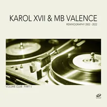 White Walls Karol XVII & MB Valence -Remix