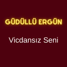 Vicdansız Seni