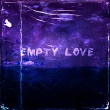 Empty Love