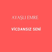 Vicdansız Seni