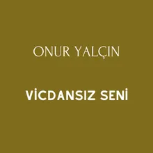 Vicdansız Seni