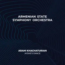 Aram Khachaturian։ Ayshe's Dance