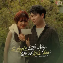 Lỡ Duyên Kiếp Này, Liệu Có Kiếp Sau Vux Lofi