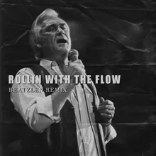 ROLLIN WITH THE FLOW Remix