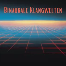 Binaurale Klangwelten, Pt. 12