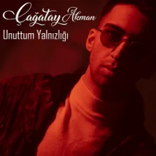 Unuttum Yalnızlığı