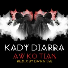 Aw Ko Tian Dawatile Remix