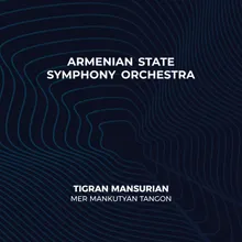 Tigran Mansurian։ Mer mankutyan tangon