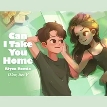 Can I Take You Home Riyox Remix