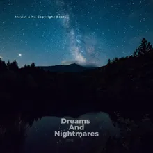 Dreams And Nightmares