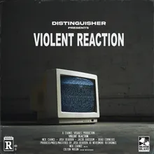 Violent Reaction