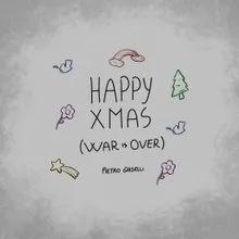 Happy Xmas (War Is Over)