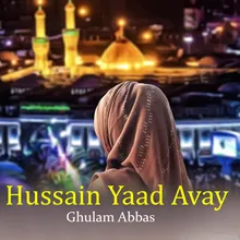 Hussain Yaad Avay