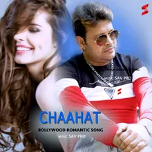 Chaahat