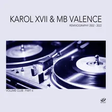 Space Trip Karol XVII & MB Valence Loco Remix
