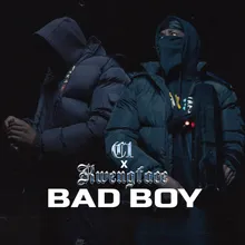 C1 / Kwengface - Bad Boy