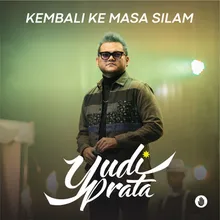 Kembali Ke Masa Silam