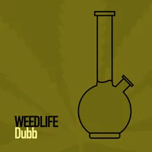 Weedlife Dubb