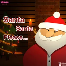 Santa Santa Please