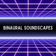 Binaural Soundscapes, Pt. 12