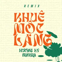 Khuê Mộc Lang Remix