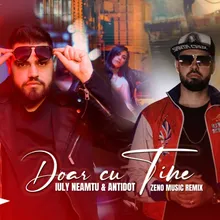 Doar Cu Tine Zeno Music Remix