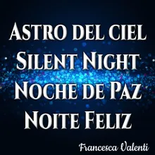 Astro del ciel, Silent Night, Noche de Paz, Noite Feliz