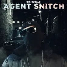 Agent Snitch