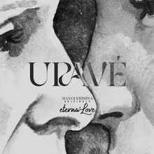 Urave Eternal Love