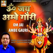 Om Jai Ambe Gouri