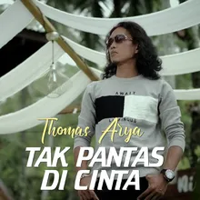 Tak Pantas Di Cinta