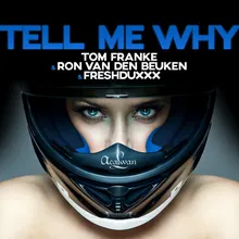 Tell Me Why Tom Franke Extended Remix