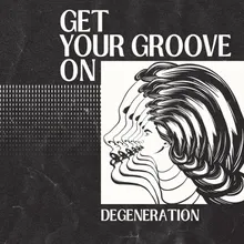 Get Your Groove On Radio Edit