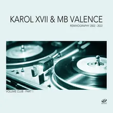 Something About Your Lovin' Karol XVII & MB Valence Loco Remix