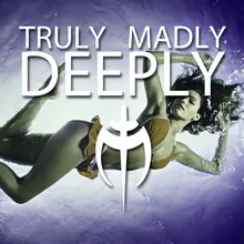 Truly Madly Deeply Topmodelz Edit