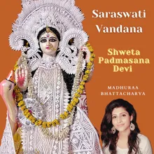 Shweta Padmasana Devi Saraswati Vandana