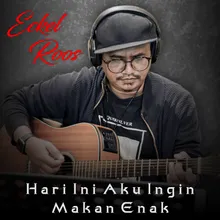 Hari Ini Aku Ingin Makan Enak