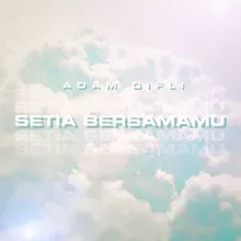 SETIA BERSAMAMU