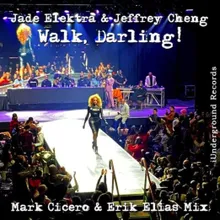 Walk, Darling! Mark Cicero, Erik Elias Mix