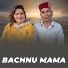 Bachnu Mama