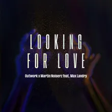 Looking for Love