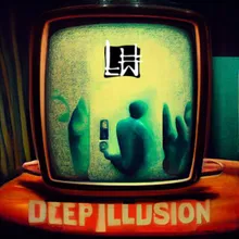 Deep Illusion