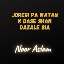 Joregi Pa Watan K Dase Shan Dazale Bia